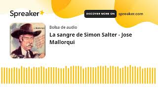 La sangre de Simon Salter  Jose Mallorqui made with Spreaker [upl. by Alleras]