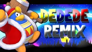 King Dededes Theme REMIX [upl. by Charles]