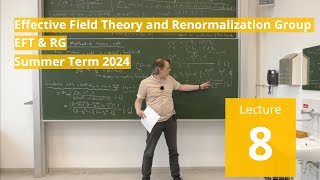 Lec 8  Effective Field Theory and Renormalization Group summer 2024 · TU Dresden [upl. by Auoy]