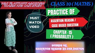 PROBABILITY  CLASS 10  MATHS  ASSERTION REASON  TARGET BOARD 2025  video maths board2025 [upl. by Inahc]