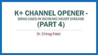 K channel opener Trimetazidine amp Ranolazine  Role in Ischemic Heart Disease part4 [upl. by Malim993]