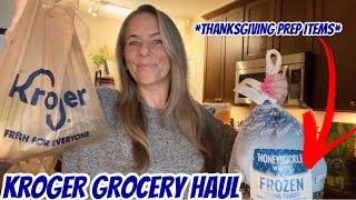 KROGER GROCERY HAUL  THANKSGIVING PREP INGREDIENTS [upl. by Astra]