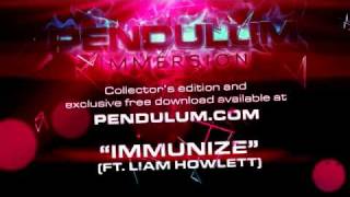 Pendulum  Immersion  07  Immunize featuring Liam Howlett [upl. by Elleirda84]