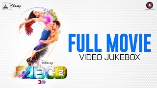 ABCD 2 Full Movie  Video Jukebox  All songs  All videos   Sun Sathiyaa  Tattoo etc [upl. by Kant]