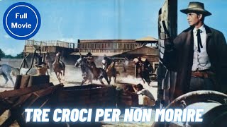 Tre croci per non morire  No Graves On Boot  Western  Full Movie in English [upl. by Kaiulani572]