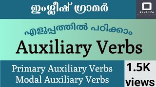 Auxiliary Verbs  Types  Primary Auxiliary amp Modal Auxiliary Verbs  English grammar in Malayalam [upl. by Llert596]