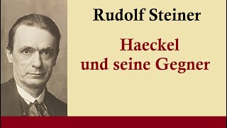 Rudolf Steiner  HG 1732 Haeckel und seine Gegner  Kapitel II [upl. by Sawtelle]