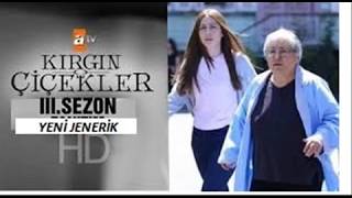 Kırgın Çiçekler 3SEZON YENİ  Yeni Jenerik  İbrahim Yusuf [upl. by Sitarski622]