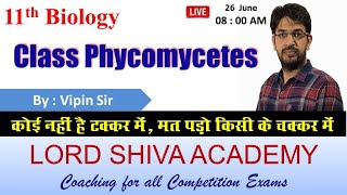 11th Biology  Class Phycomycetes  By Vipin Sir [upl. by Paschasia]