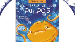 🐙 EL TERROR DE LOS PULPOS 🐙 de Silvia Schujer CUENTO La unión hace la fuerza [upl. by Us]