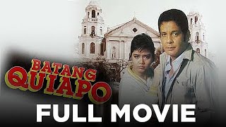 BATANG QUIAPO Fernando Poe Jr amp Maricel Soriano  Full Movie [upl. by Moguel]