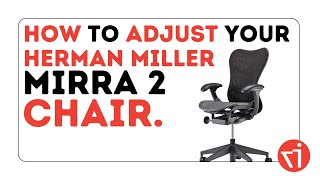 How to Adjust Your Herman Miller Mirra 2 Office Chair [upl. by Victorie]