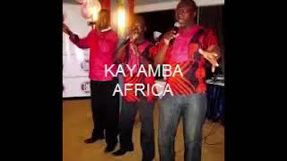 Kayamba Africa  mugithi uyu [upl. by Leima]