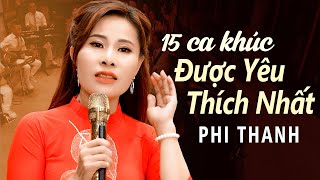 15 Tuyệt Phẩm Được YÊU THÍCH NHẤT Của Phi Thanh ⭐ Album Nhạc Vàng Đưa Em Vào Hạ Nếu Em Là Giai Nhân [upl. by Nabetse904]