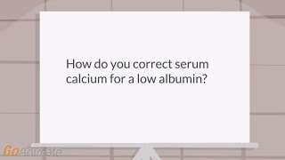 How is calcium corrected for low albumin [upl. by Jacinto]