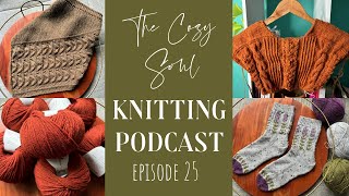 The Cozy Soul Knitting Podcast  Episode 25  coastland cowl blooming lavender socks amp more 🧶 [upl. by Arateehc]