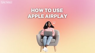 How to Use Apple Airplay [upl. by Eyde]