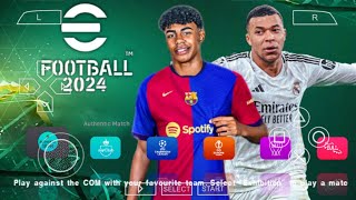 eFOOTBALL PES 2024 PPSSPP CAMERA PS5 ANDROID OFFLINE NEW KITS 202425 REAL FACES amp LATEST TRANSFERS [upl. by Spohr122]