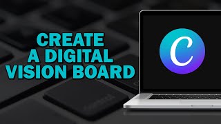 How To Create A Digital Vision Board In Canva Quick Tutorial [upl. by Dun567]