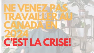 🇨🇦 NE VENEZ PAS TRAVAILLER DANS LA TECH AU CANADA EN 2024 CEST LA CRISE 🇨🇦 [upl. by Nybor]