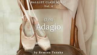 Adagio center 34  Ballet Class Music vol 4 [upl. by Mason51]