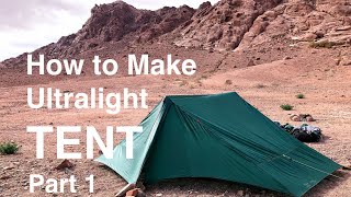 New Tent Tutorial How to make Ultralight 2 person quotduplexquot style single walled tent MYOG DIY 345oz [upl. by Lonier]