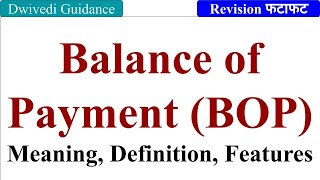 Balance of Payment  Meaning Definition Features Foreign Exchange balance of payment class 12 [upl. by Alvie665]