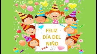 CANCIÓN DÍA DEL NIÑO Y SALUDO [upl. by Luhar667]