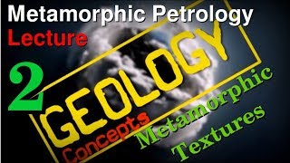 Metamorphism  2  Metamorphic Textures  Geology Concepts [upl. by Poland]