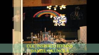 CCC INSPIRED HYMN BY DANIEL OKUNOLA [upl. by Shanly682]