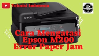 CARA MENGATASI PRINTER EPSON M200 ERROR PAPER JAM [upl. by Ais]