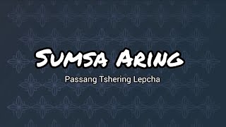 Sumsa Aring Lepcha Song Lyrics [upl. by Kceb]