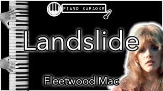 Landslide  Fleetwood Mac  Piano Karaoke Instrumental [upl. by Melvyn67]