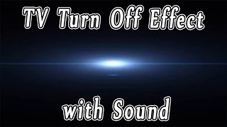 TV Screen Turn off Effect with Sound  Full 1080HD Free DOWNLOAD [upl. by Stavros491]