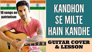 10 Songs on Patriotism  Kandhon Se Milte Hain Kandhe  Guitar Cover  Lesson [upl. by Minnie]