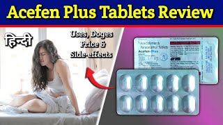 Acefen plus Tablet  Aceclofenac and Paracetamol Tablet Review in Hindi [upl. by Zoara864]