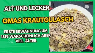 Omas Krautgulasch Alt und Lecker [upl. by Travers]