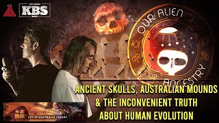 Ancient Skulls Australian Mounds amp The Inconvenient Truth About Human Evolution [upl. by Eveiveneg]