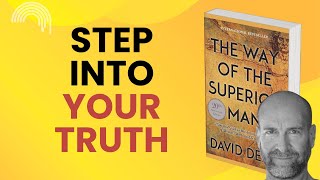 The Way Of The Superior Man by David Deida  Master Your Masculine Energy [upl. by Poock]