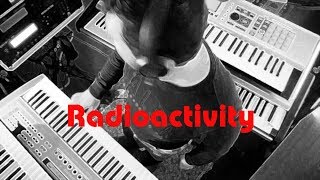 Kraftwerk  Radioactivity new Cover [upl. by Atiloj]