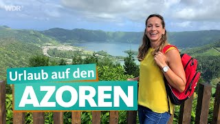 Azoren – Portugals Naturerlebnis im Atlantik  WDR Reisen [upl. by Andria]