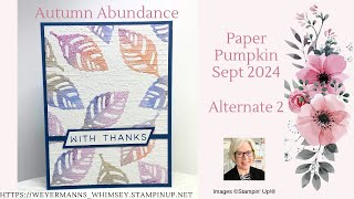 Paper Pumpkin Sept 2024 Alternative 2 Autumn Abundance from Stampin Up [upl. by Inal]