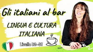 Gli italiani al barLingua e cultura italiana in contesto [upl. by Elehcor]