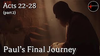 Come Follow Me  Acts 2228 part 2 Pauls Final Journey [upl. by Wilen]