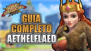 GUIA AETHELFLAED  MELHORES DUPLAS  DICAS DE GUERRA  RISE OF KINGDOMS [upl. by Ammann]