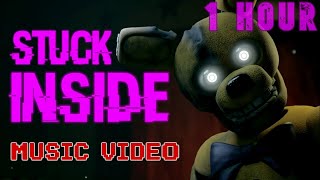 STUCK INSIDE a FNAF Song  Black Gryph0n The Living Tombstone Kevin Foster 1 HOUR VERSION [upl. by Keldah]