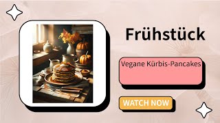 Vegane KürbisPancakes [upl. by Nilecoj]