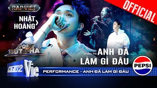 ANH ĐÃ LÀM GÌ ĐÂU  Nhật Hoàng tự sự kết hợp cùng Thuỳ Chi đầy cảm xúc  Rap Việt 2024 Performance [upl. by Marielle]