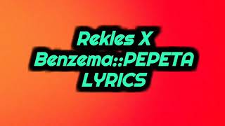 Rekles X BenzemaPepeta lyrics [upl. by Cogan24]