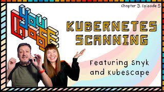 Kubernetes Scanning  Feat Kubescape and Snyk You Choose Ch 3 Ep 5 [upl. by Phillipe855]